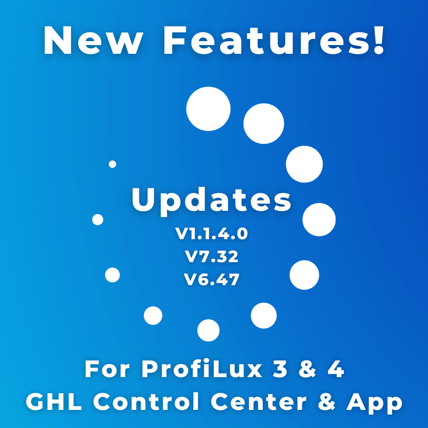 Major updates: GHL Control Center 1.1.4.0, App and ProfiLux Firmware